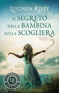 SEGRETO DELLA BAMBINA SULLA SCOGLIERA