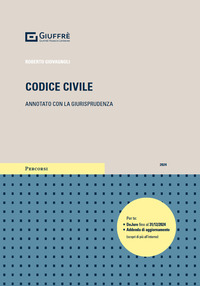 CODICE CIVILE 2024 ANNOTATO CON LA GIURISPRUDENZA