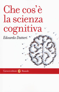 CHE COS\'E\' LA SCIENZA COGNITIVA