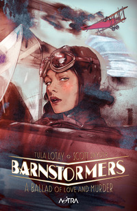 BARNSTORMERS - A BALLAD OF LOVE AND MURDER