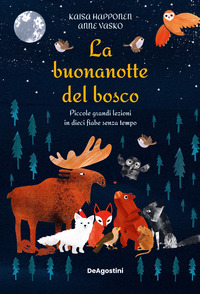 BUONANOTTE DEL BOSCO - PICCOLE GRANDI LEZIONI IN DIECI FIABE SENZA TEMPO