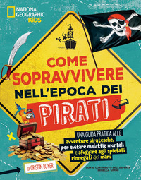 COME SOPRAVVIVERE NELL\'EPOCA DEI PIRATI