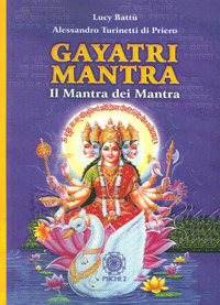 GAYATRI MANTRA - IL MANTRA DEI MANTRA