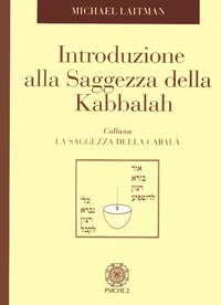 INTRODUZIONE ALLA SAGGEZZA DELLA KABBALAH