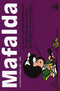 MAFALDA 10 - LE STRISCE DI MAFALDA 1441 - 1600