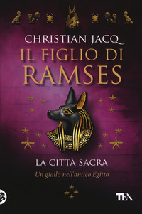 FIGLIO DI RAMSES - LA CITTA\' SACRA