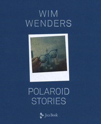 WIM WENDERS POLAROID STORIES