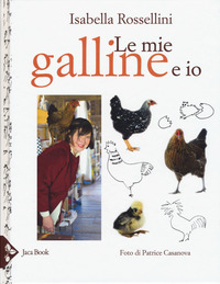 MIE GALLINE E IO