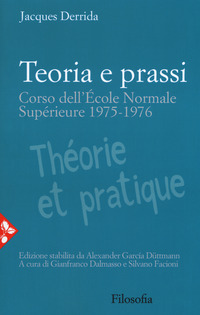 TEORIA E PRASSI - CORSO DELL\'ECOLE NORMALE SUPERIEURE 1975 - 1976