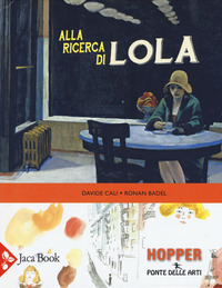 ALLA RICERCA DI LOLA