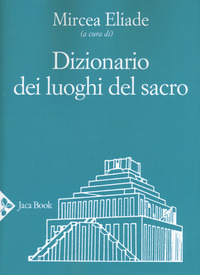 DIZIONARIO DEI LUOGHI DEL SACRO