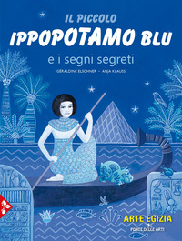 PICCOLO IPPOPOTAMO BLU E I SEGNI SEGRETI