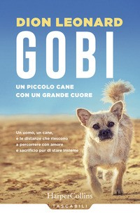 GOBI - UN PICCOLO CANE CON UN GRANDE CUORE di LEONARD DION