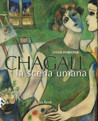 CHAGALL - LA SCENA UMANA