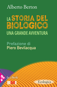 STORIA DEL BIOLOGICO