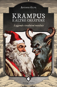 KRAMPUS E ALTRE CREATURE. LEGGENDE E TRADIZIONI NATALIZIE