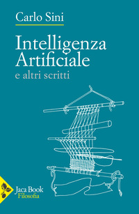 INTELLIGENZA ARTIFICIALE E ALTRI SCRITTI