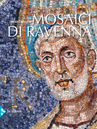 MOSAICI DI RAVENNA