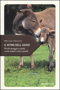 RITMO DELL\'ASINO - PICCOLO OMAGGIO A CIUCHI VECCHI SOMARI E ALTRI ASINELLI