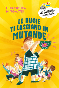 BUGIE TI LASCIANO IN MUTANDE