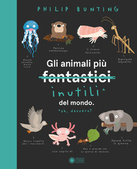 ANIMALI PIU\' INUTILI DEL MONDO