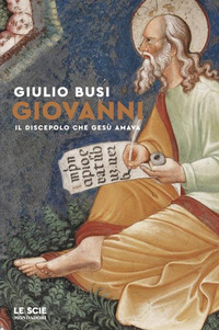 GIOVANNI IL DISCEPOLO CHE GESU\' AMAVA