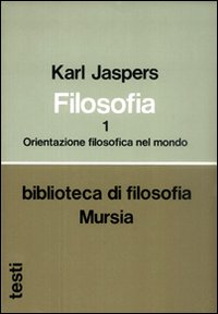 FILOSOFIA. VOL. 1: ORIENTAZIONE FILOSOFICA NEL MONDO