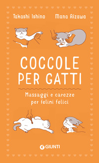 COCCOLE PER GATTI - MASSAGGI E CAREZZE PER FELINI FELICI