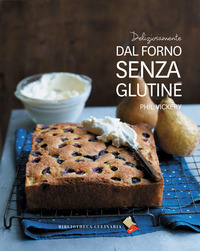 DELIZIOSAMENTE DAL FORNO SENZA GLUTINE