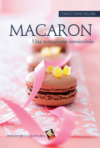 MACARON - UNA TENTAZIONE IRRESISTIBILE