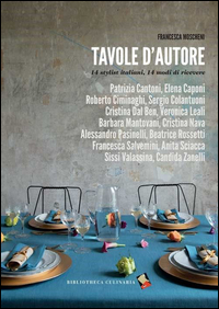 TAVOLE D\'AUTORE - 14 STYLIST ITALIANI 14 MODI DI RICEVERE