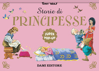 STORIE DI PRINCIPESSE - SUPER POP UP