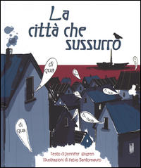 CITTA\' CHE SUSSURRO\'