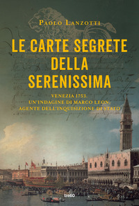 CARTE SEGRETE DELLA SERENISSIMA