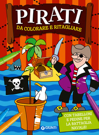 PIRATI DA COLORARE E RITAGLIARE