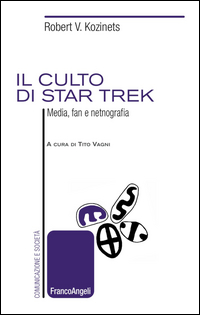 CULTO DI STAR TREK - MEDIA FAN ENETNOGRAFIA