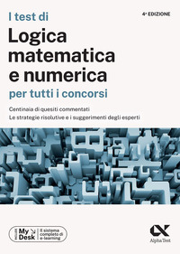 TEST DI LOGICA MATEMATICA E NUMERICA PER TUTTI I CONCORSI