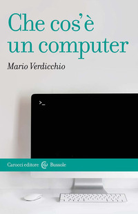 CHE COS\'E\' UN COMPUTER