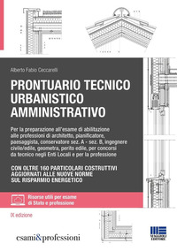 PRONTUARIO TECNICO URBANISTICO AMMINISTRATIVO - PER LA PREPARAZIONE ALL\'ESAME DI ABILITAZIONE