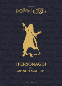 HARRY POTTER I PERSONAGGI DEL MONDO MAGICO