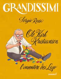 OLE KIRK KRISTIANSEN L\'INVENTORE DEI LEGO