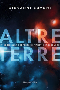 ALTRE TERRE - VIAGGIO ALLA SCOPERTA DI PIANETI EXTRASOLARI