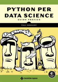 PYTHON PER DATA SCIENCE GUIDA PRATICA