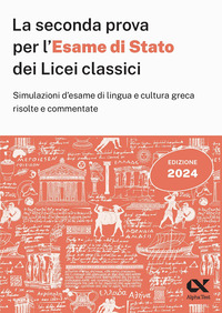 SECONDA PROVA PER L\'ESAME DI STATO 2024 DEI LICEI CLASSICI.