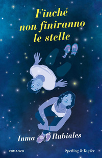 FINCHE\' NON FINIRANNO LE STELLE