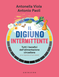 DIGIUNO INTERMITTENTE - TUTTI I BENEFICI DELL\'ALIMENTAZIONE CIRCADIANA