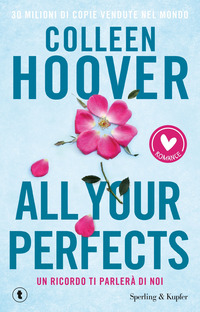 ALL YOUR PERFECTS - UN RICORDO TI PARLERA\' DI NOI