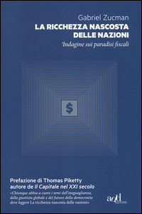 RICCHEZZA NASCOSTA DELLE NAZIONI - INDAGINI SUI PARADISI FISCALI