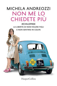 NON ME LO CHIEDETE PIU\'