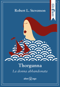 THORGUNNA - LA DONNA ABBANDONATA